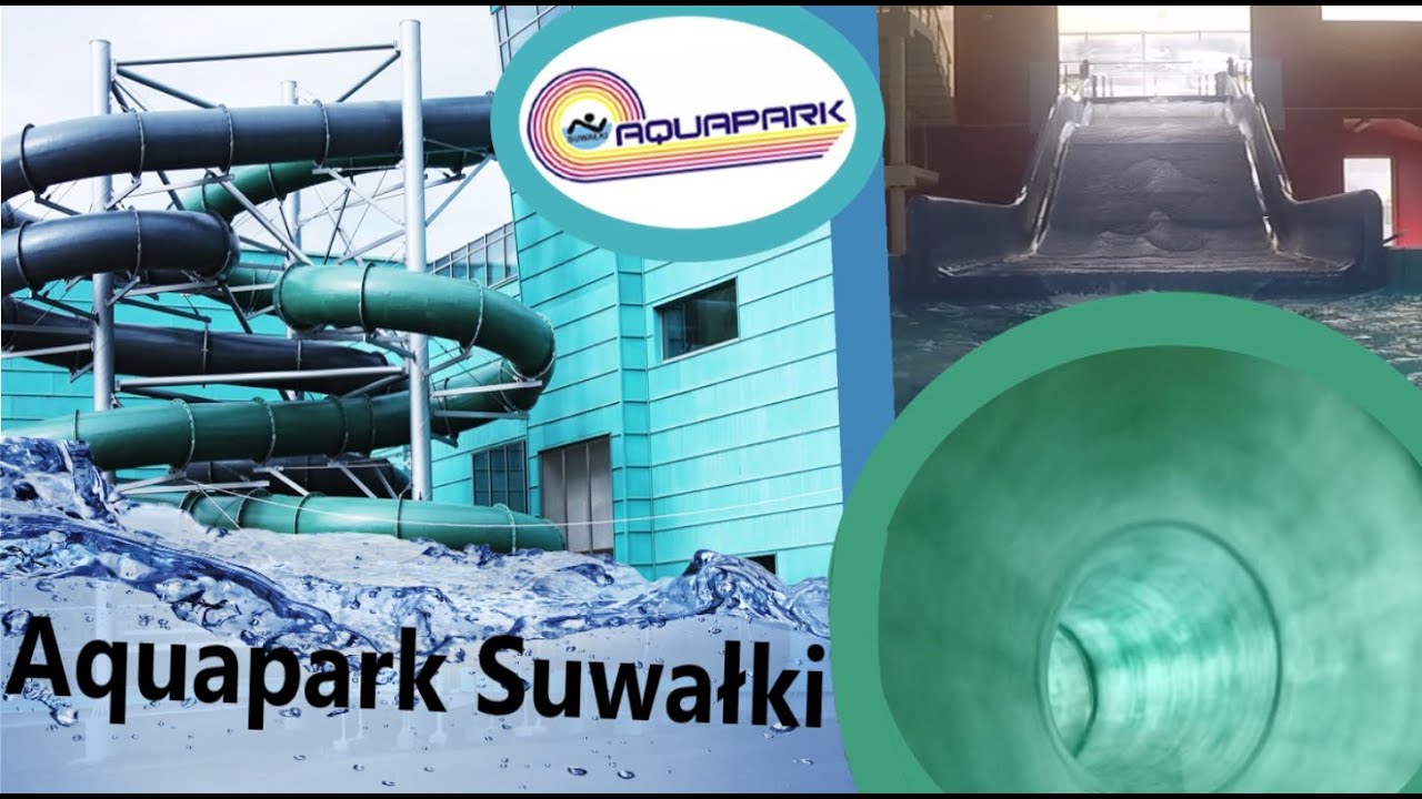 | Aquapark Suwałki | Wszystkie Zjeżdżalnie |