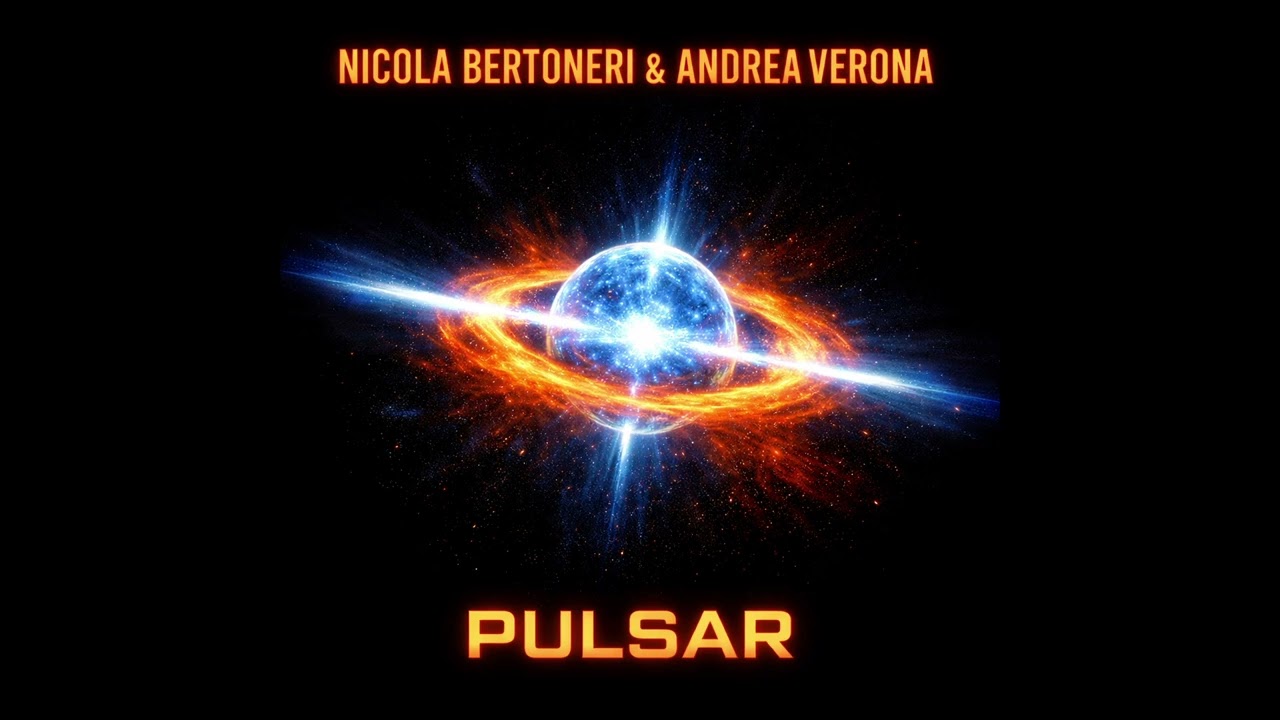 Nicola Bertoneri & Andrea Verona - PULSAR