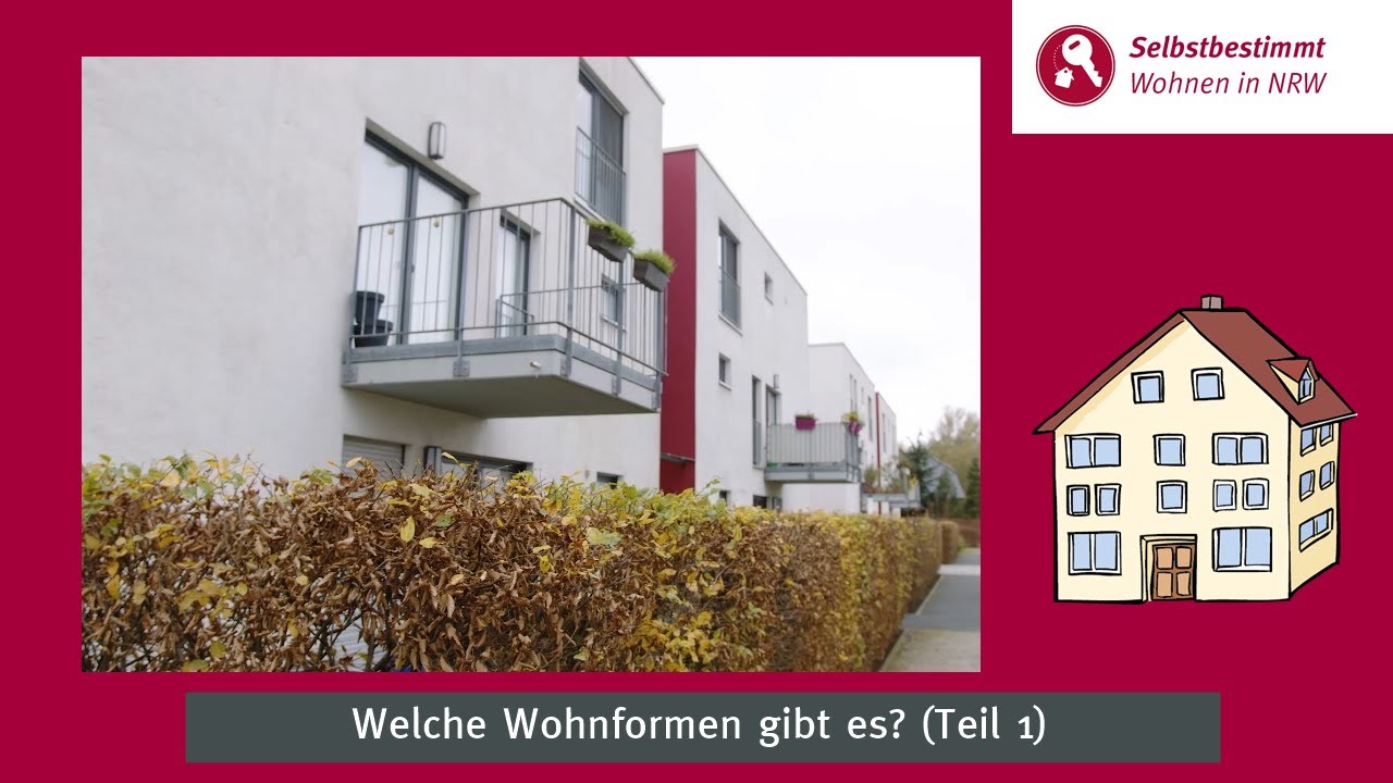 Verschiedene Wohnformen (Teil 1) - Selbstbestimmt Wohnen in NRW