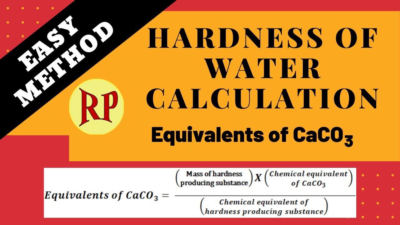 Easy method to calculate hardness as equivalents of CaCO3 | Hardness of water