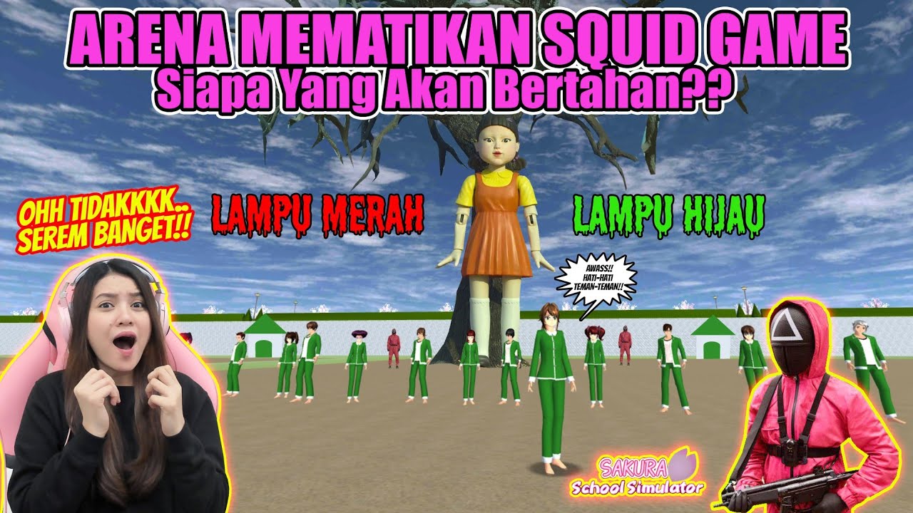 ARENA MEMATIKAN SQUID GAME!! LAMPU MERAH-HIJAU!! JGN SAMPE GAGAL!! SAKURA SCHOOL SIMULATOR-PART 486
