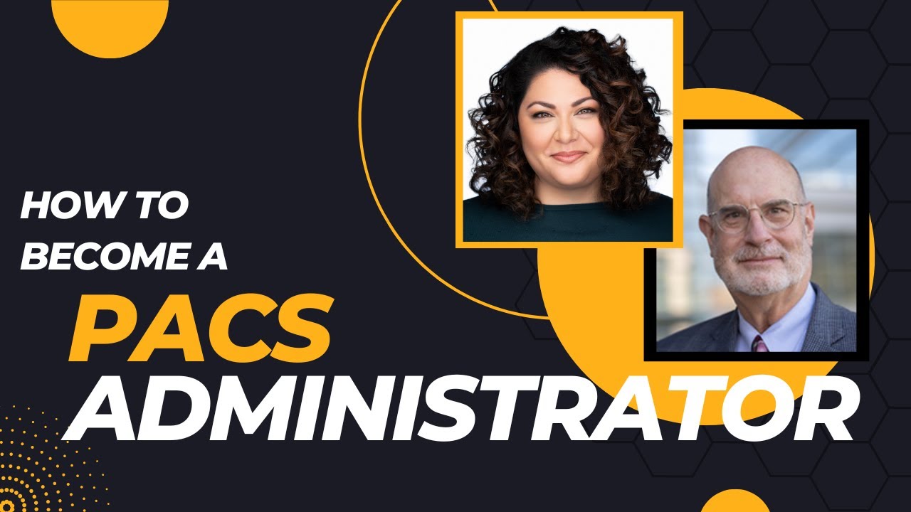 PACS Administration and Medical Imaging Informatics