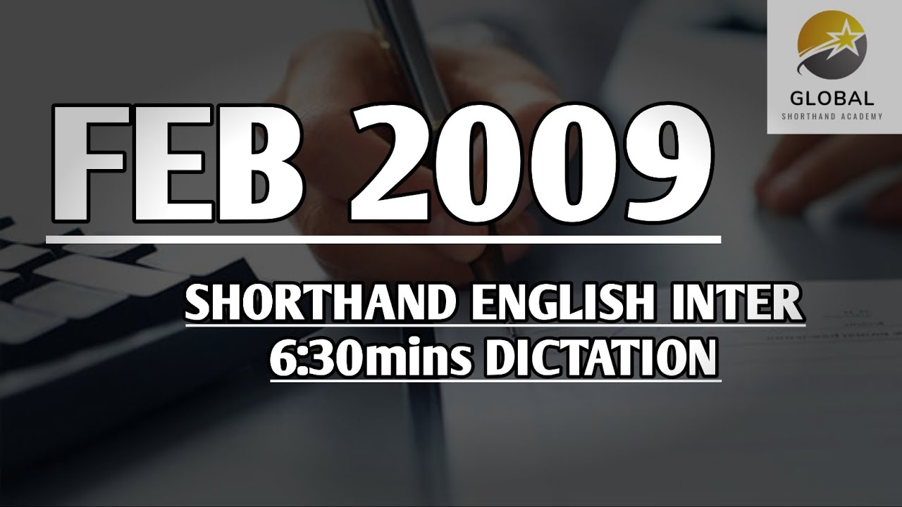 FEB 2009 SHORTHAND ENGLISH INTER SPEED 6:30mins DICTATION 🔊✍🏼🏆✨