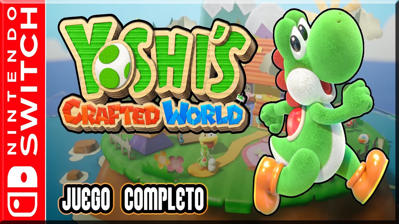 Yoshi's Crafted World - Juego Completo | Español (Switch)