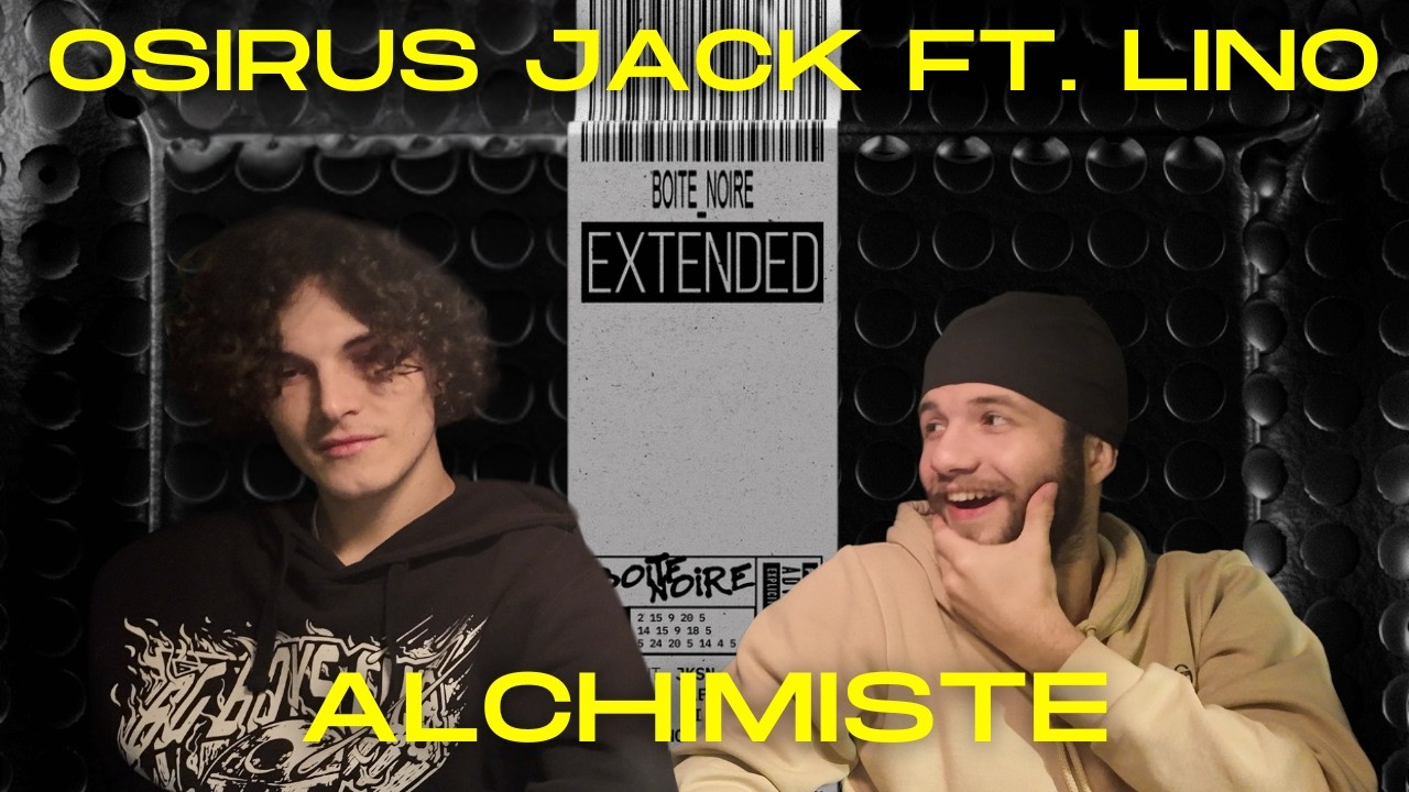 OSIRUS JACK ft. LINO : ALCHIMISTE, TROP FORT