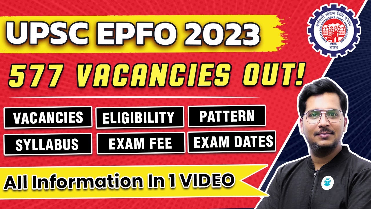 🔴 UPSC EPFO Notification 2023 | EPFO Vacancies | UPSC EPFO Exam Pattern | EPFO Syllabus | EPFO 2023