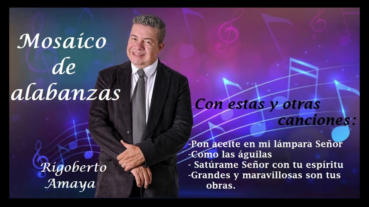 Rigoberto Amaya. Oficial Mosaico alabanzas 2