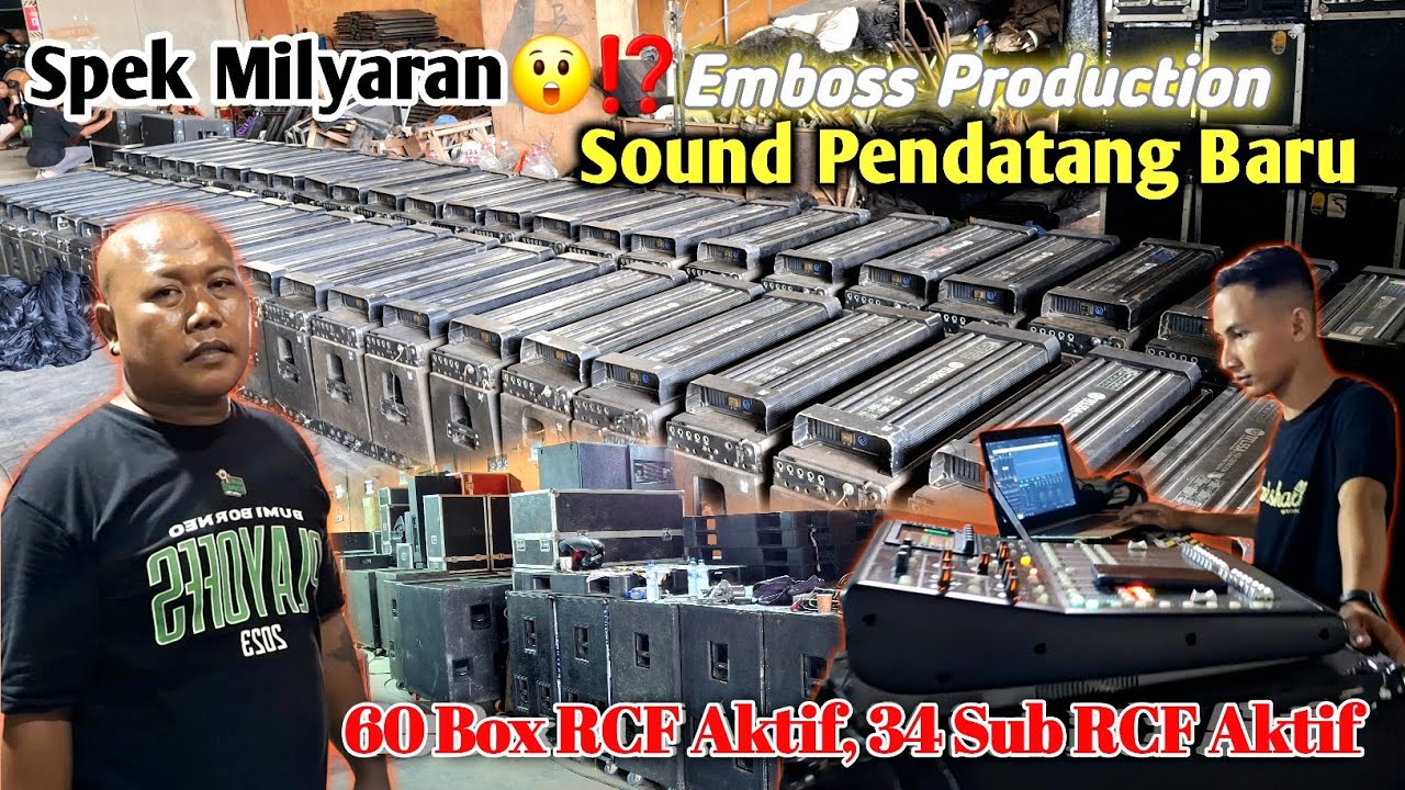 Sound Pendatang Baru Spek Milyaran🔥🔥🔥Langsung 60 Line Array RCF & 34 Box Sub RCf // Emboss Pro