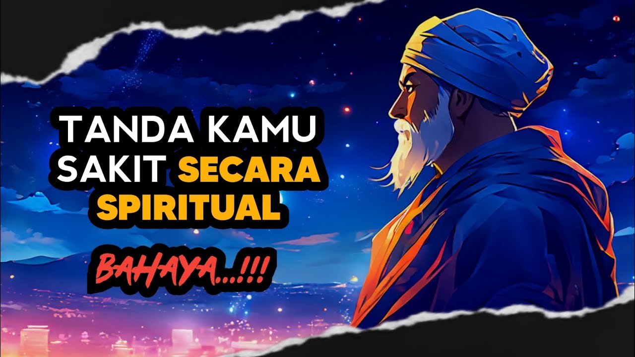 Jika 5 Tanda Ini Ada Pada Anda, Mungkin Anda Sedang Sakit Secara Spiritual.