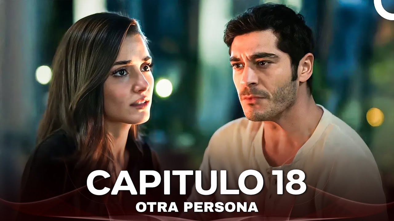 Otra Persona Capítulo 18 (Doblado En Espanol)