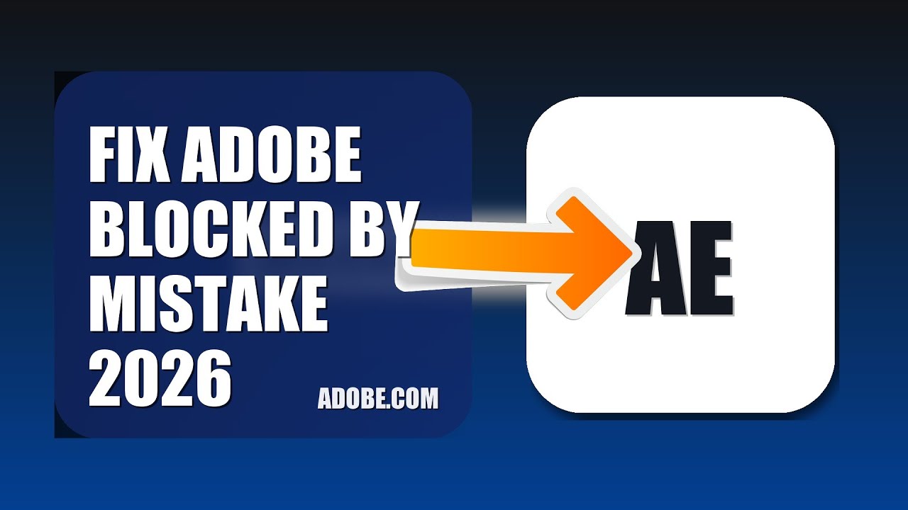 How To Fix Adobe Blocked By Mistake 2026