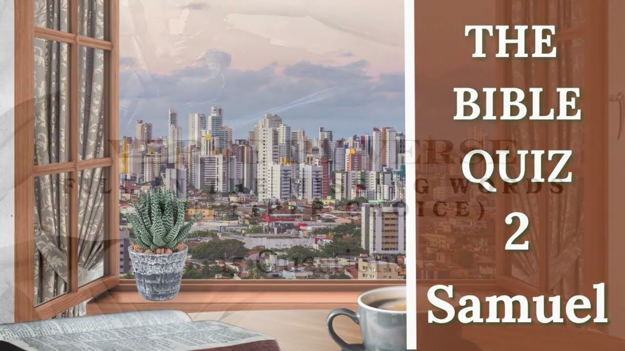 2 Samuel Bible Quiz | When a King Falls… and Gets Back Up