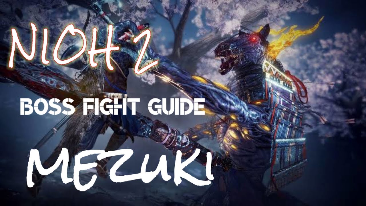 Nioh 2 - Boss Fight Mezuki - Boss Fight Guide - How To kill Mezuki