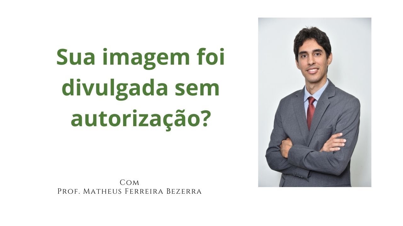 O que fazer se minha imagem for publicada sem minha autorização?