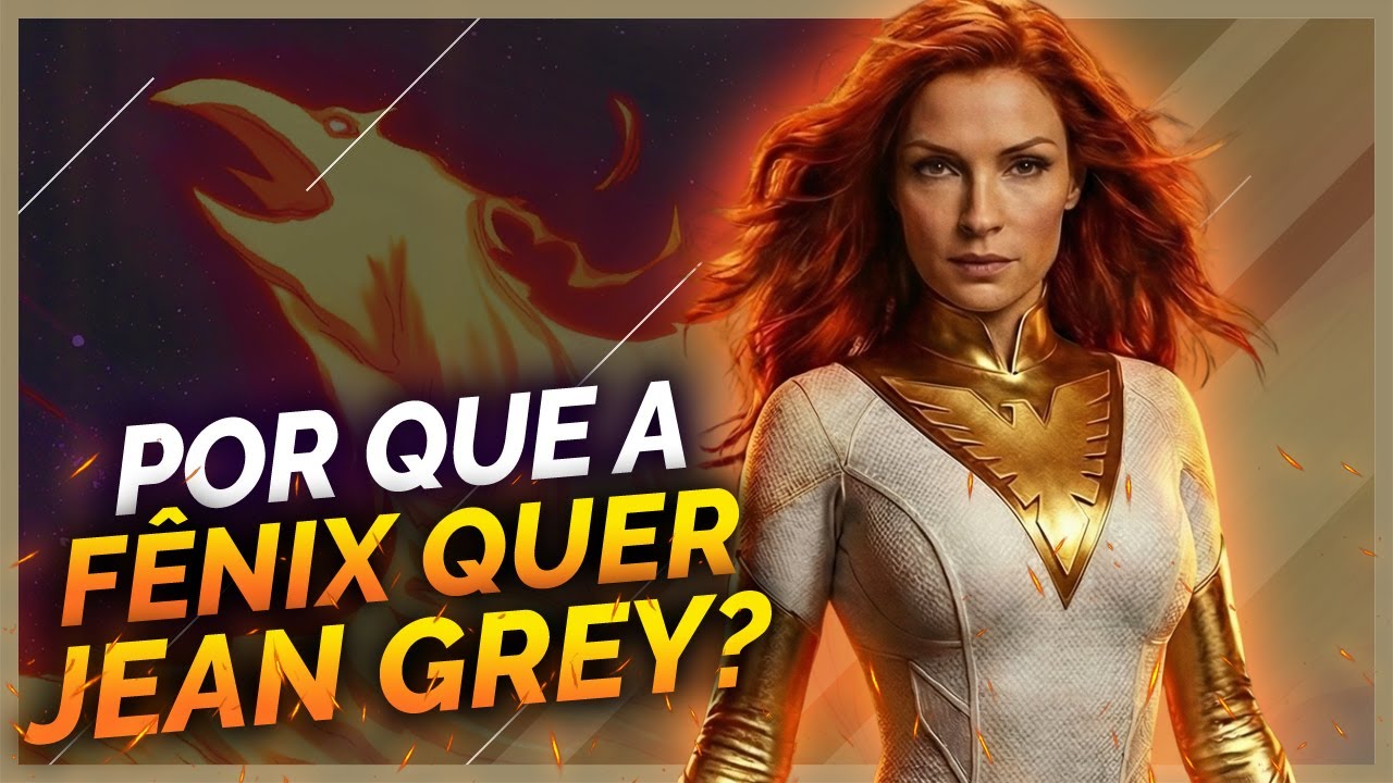 POR QUE A FÊNIX ESCOLHE JEAN GREY? ENTENDA SEUS PODERES