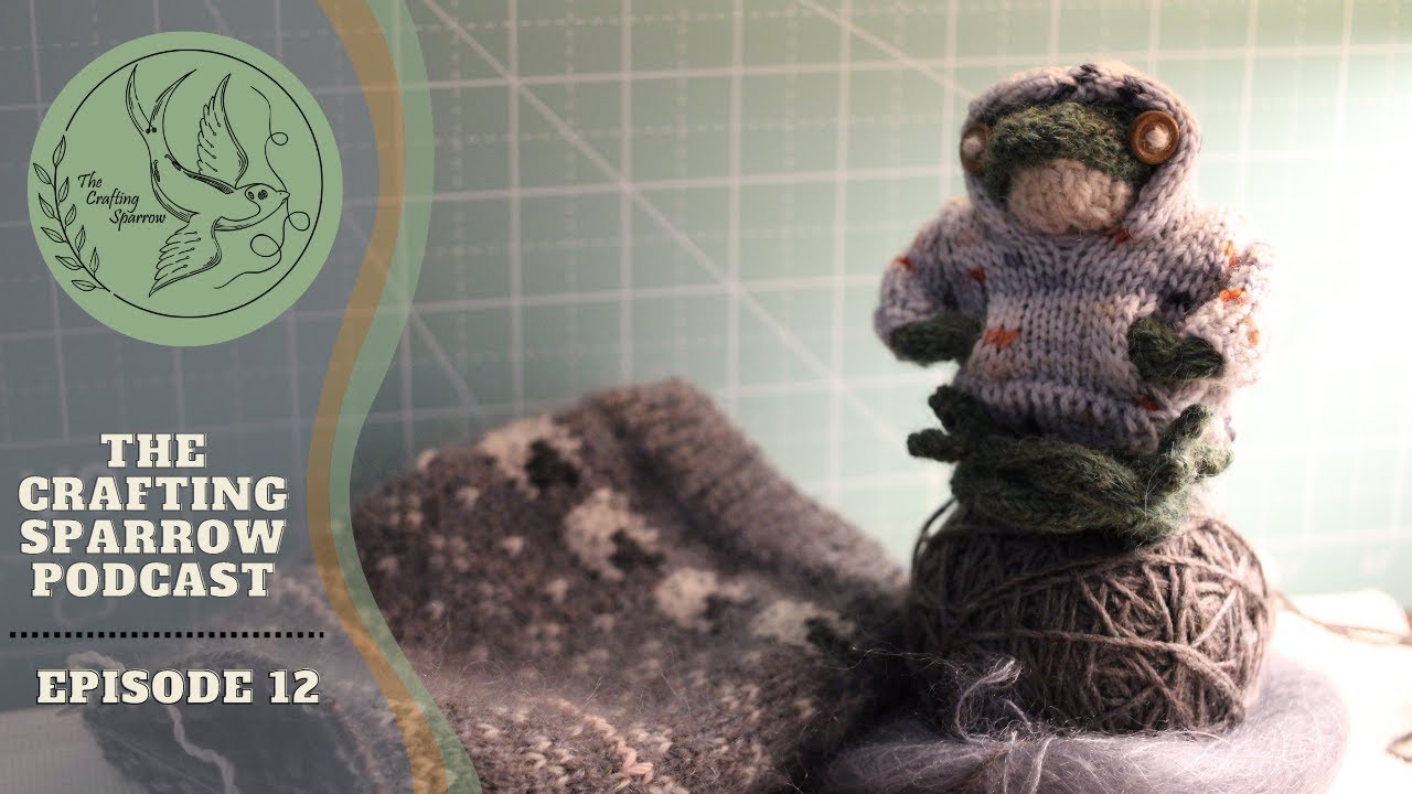 The Crafting Sparrow Podcast ~Episode 12~ 1 Year Podcast-versary!