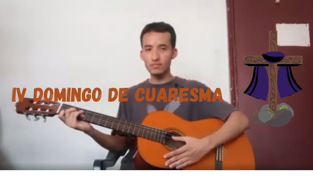 Esquema de cantos IV Domingo de Cuaresma 15 de Marzo 2026
