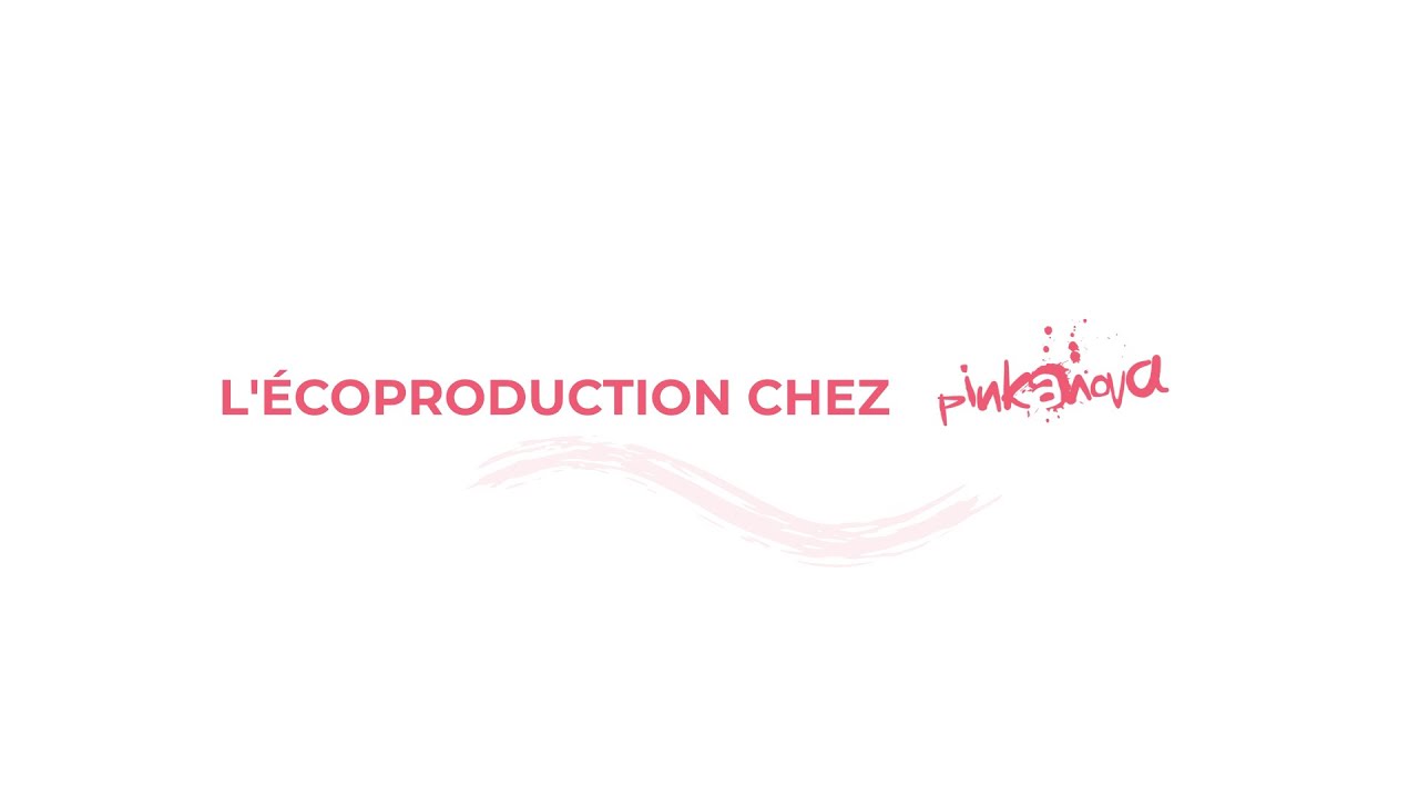 D&eacute;couvrez l&rsquo;engagement de Pinkanova pour un audiovisuel durable !