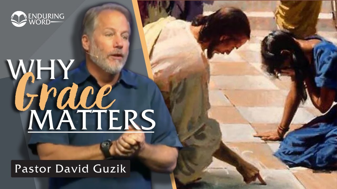 Why Grace Matters