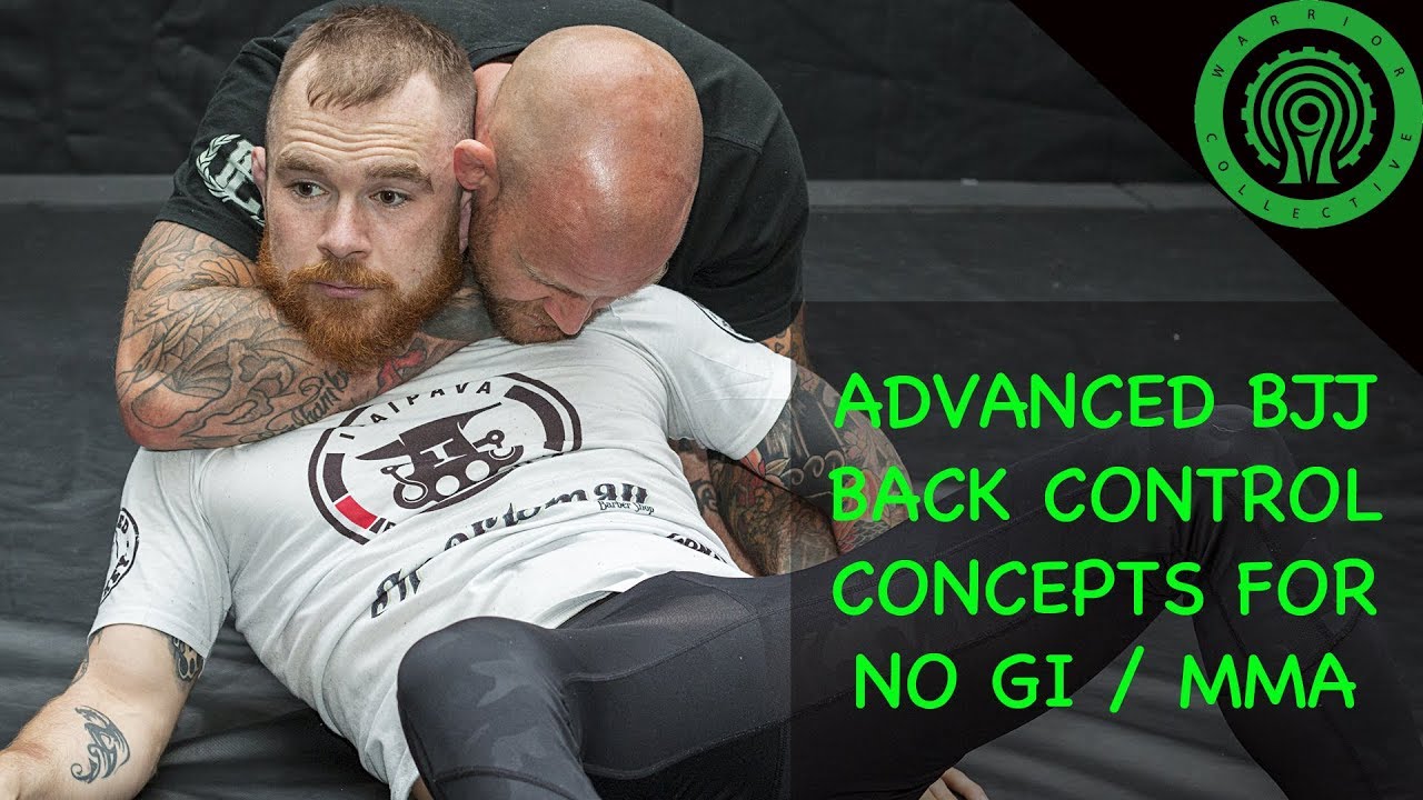 Advanced Back Control Concepts for No Gi BJJ / MMA