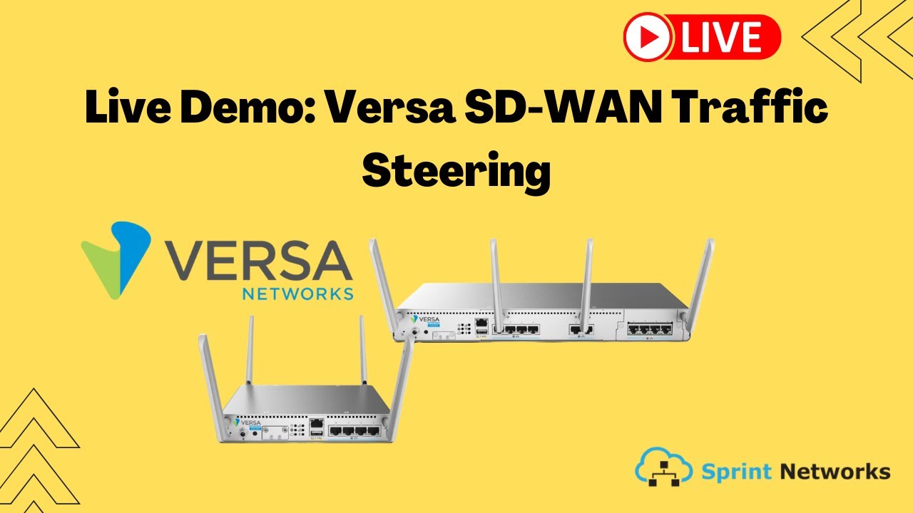 Live Demo: Versa SD-WAN Traffic Steering
