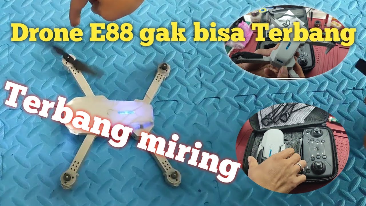 Cara memperbaiki drone e88 tidak bisa terbang | terbang miring