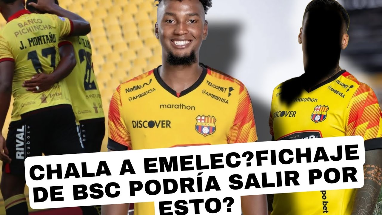 CHALA A EMELEC?FICHAJE DE BSC PODRÍA SALIR POR ESTO? 