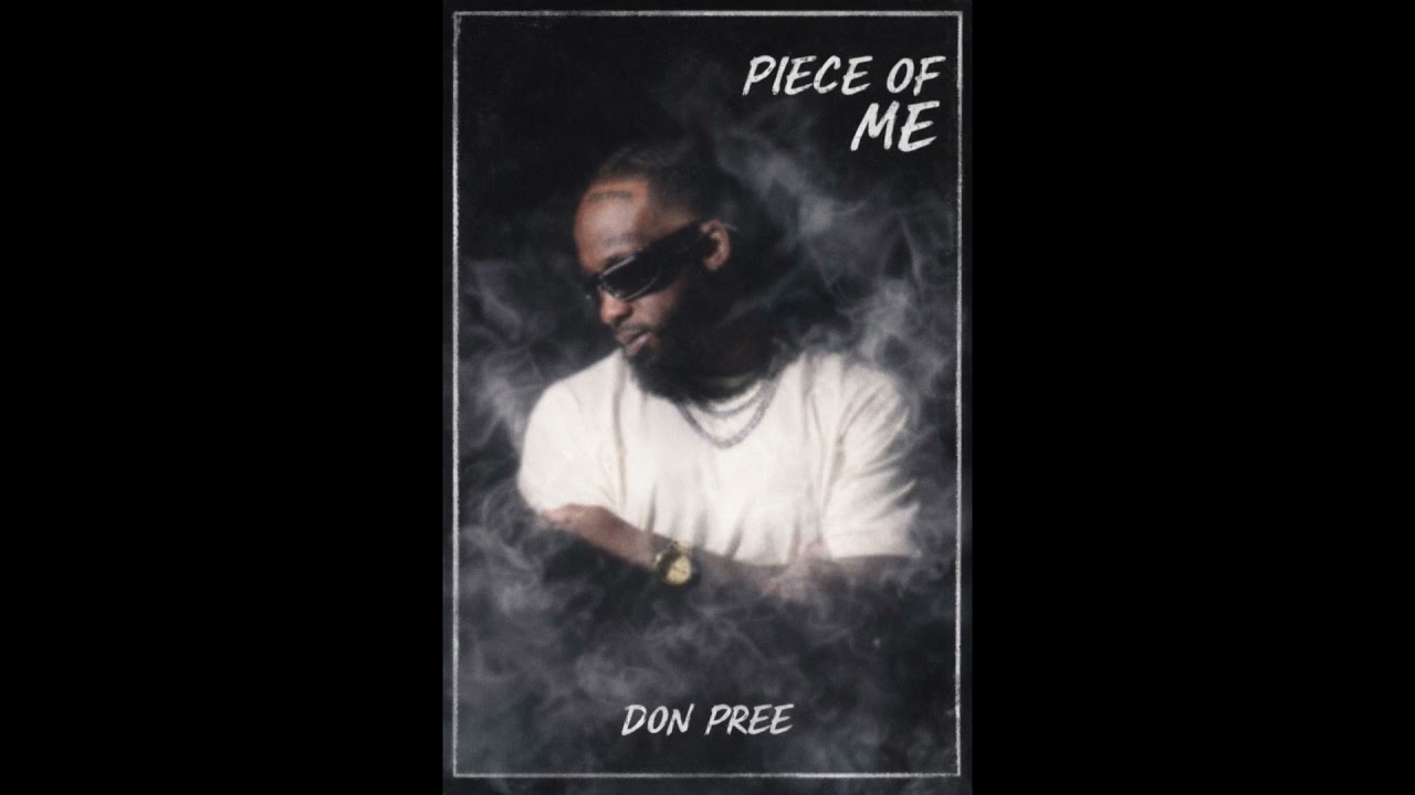 DON PREE - TO MY SELF  (A PIECE OF ME MIXTAPE)