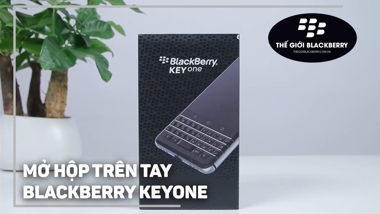 Mở hộp BlackBerry KEYone FullBox chính hãng - BlackBerry Android cao cấp,  giá tốt