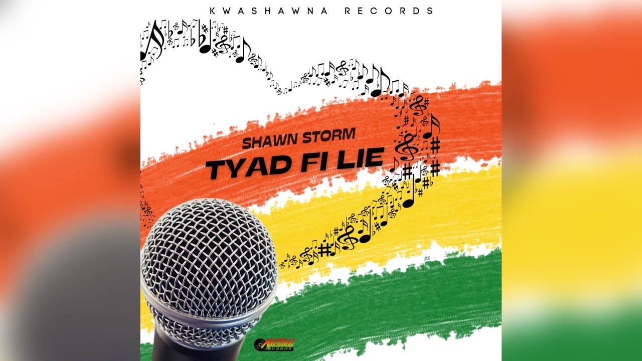 Shawn Storm - Tyad Fi Lie (Official Audio)