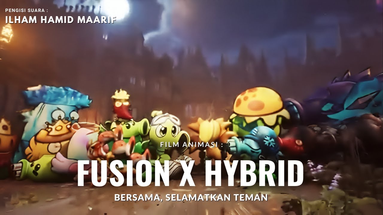 Film Animasi Plants Vs Zombies Fusion x Hybrid : Bersama Selamatkan Teman !!