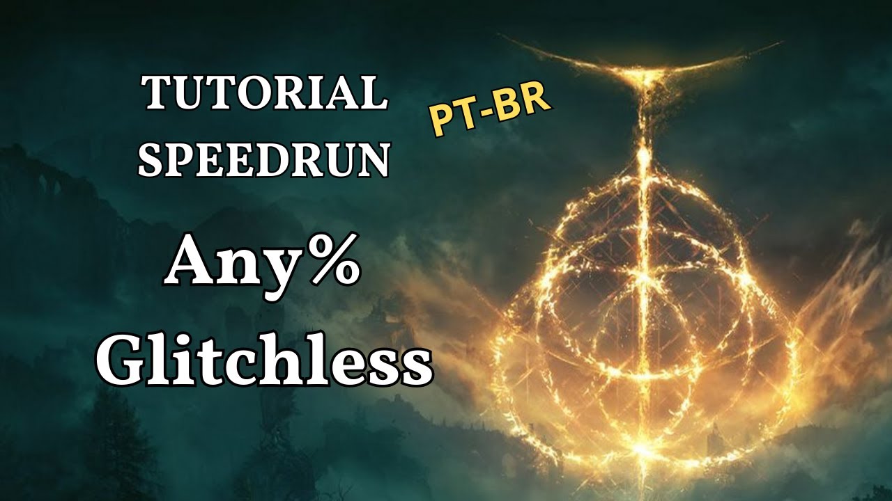 Tutorial da Speedrun Any% Glitchless de Elden Ring em PT-BR