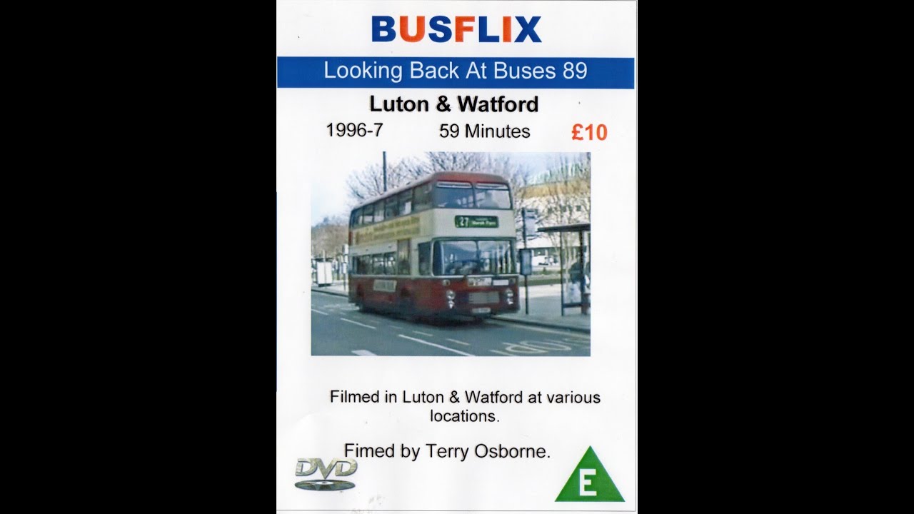 Looking Back At Buses 89  Luton & Watford  1996-7