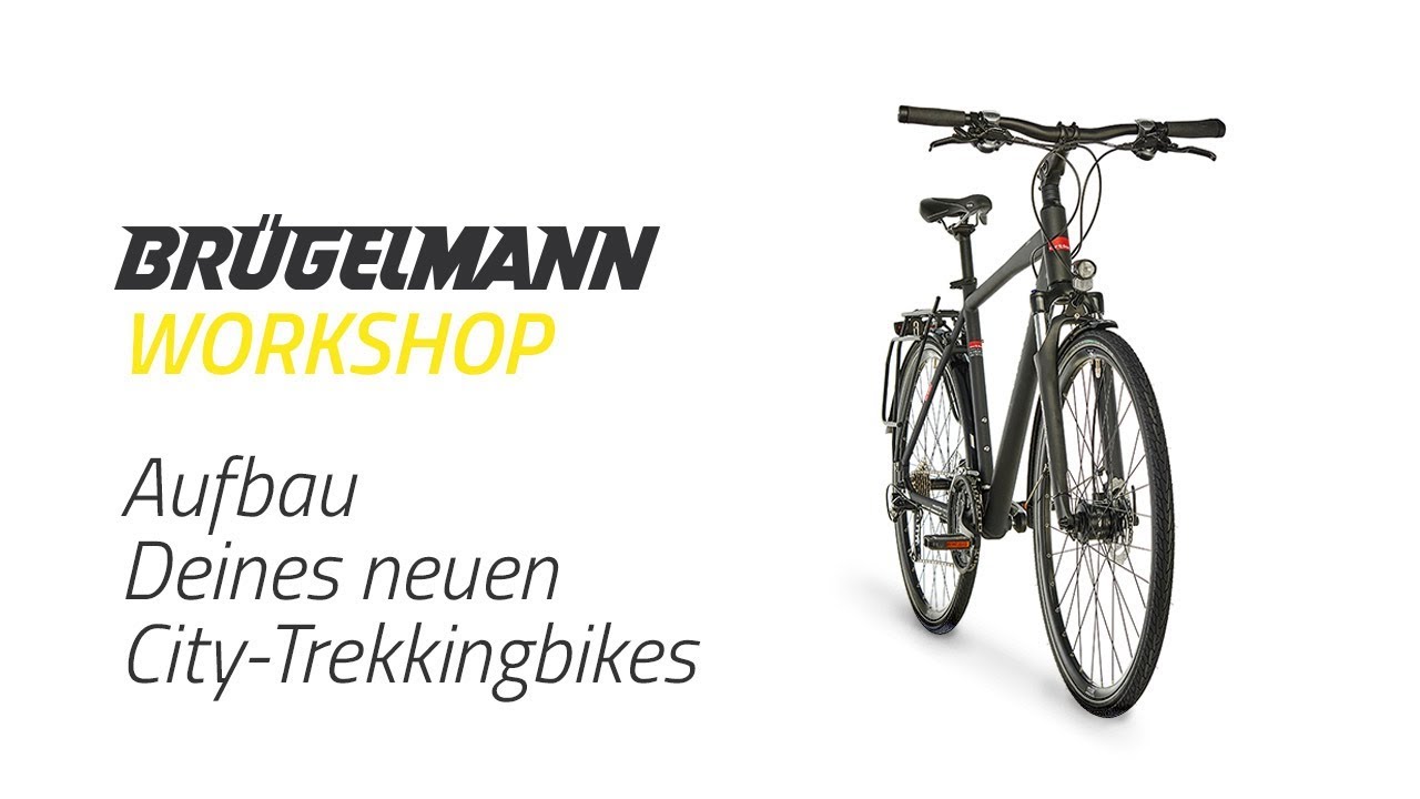 Aufbauvideo Cityrad/Trekkingrad - Br&uuml;gelmann