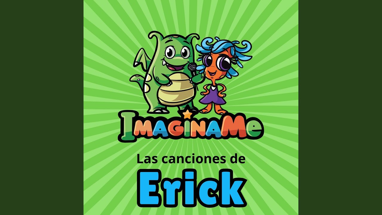 Cumpleaños Feliz (Erick)