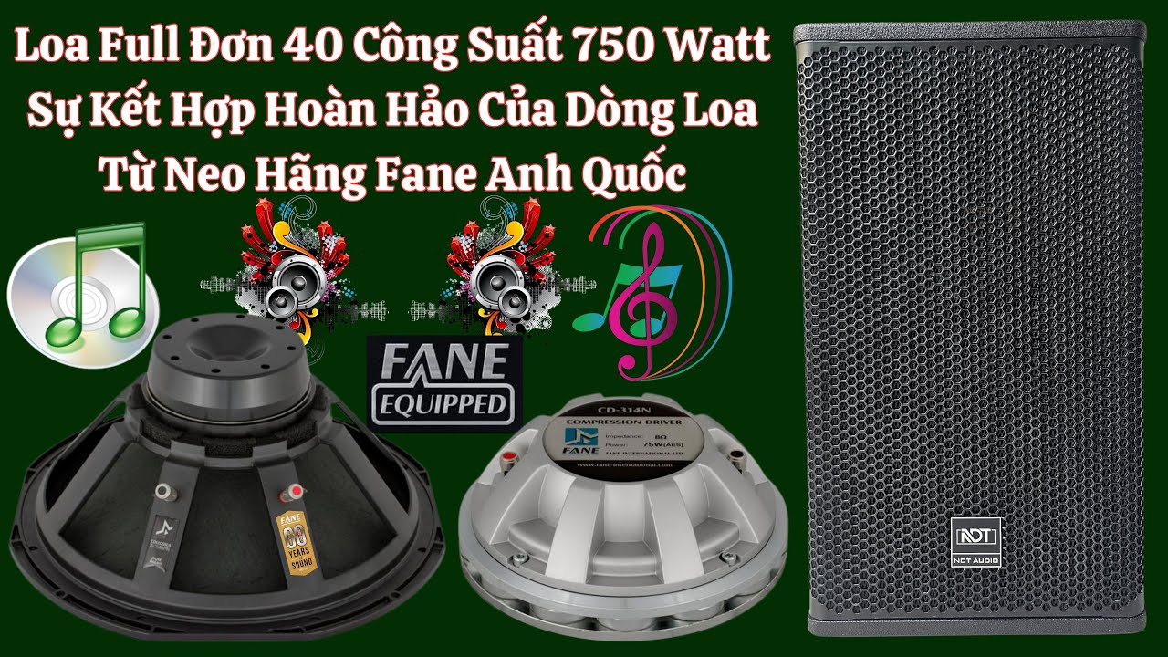 Loa Full Đơn 40 Từ Neo, Bass Treble Fane Đồng Bộ