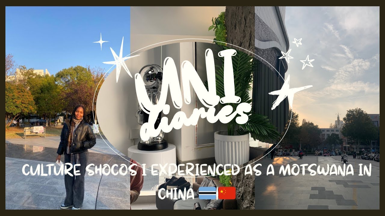 My culture shocks as a Motswana studying in china and what I miss back home 🏠🇧🇼|🇨🇳