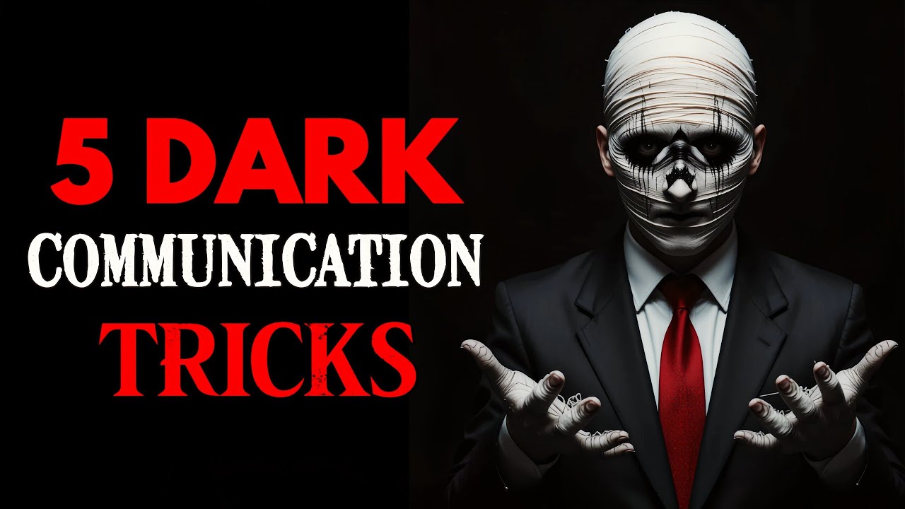 How to Manipulate Anyone: 5 Dark Communication Secrets - Dark Soch