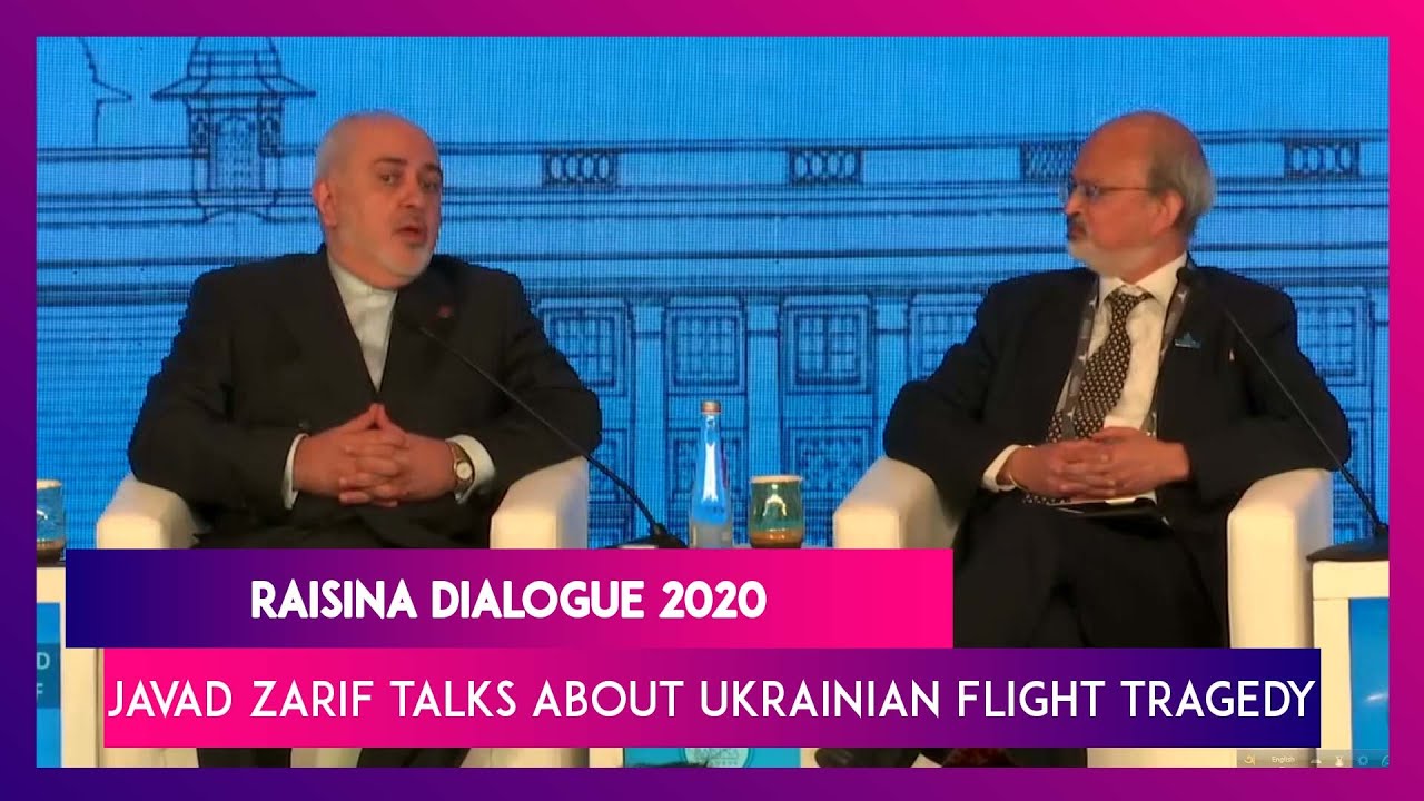 Raisina Dialogue 2020: Iran Foreign Minister Javad Zarif Speaks On Ukrainian Flight Tragedy