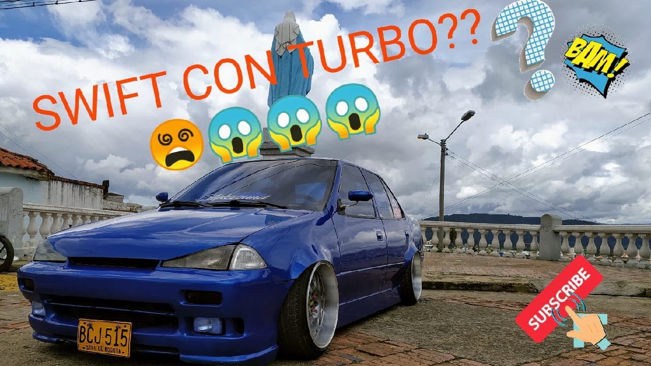 SWIFT CON TURBO 😱😱😱?? UN CARRO DE LOKOSSS