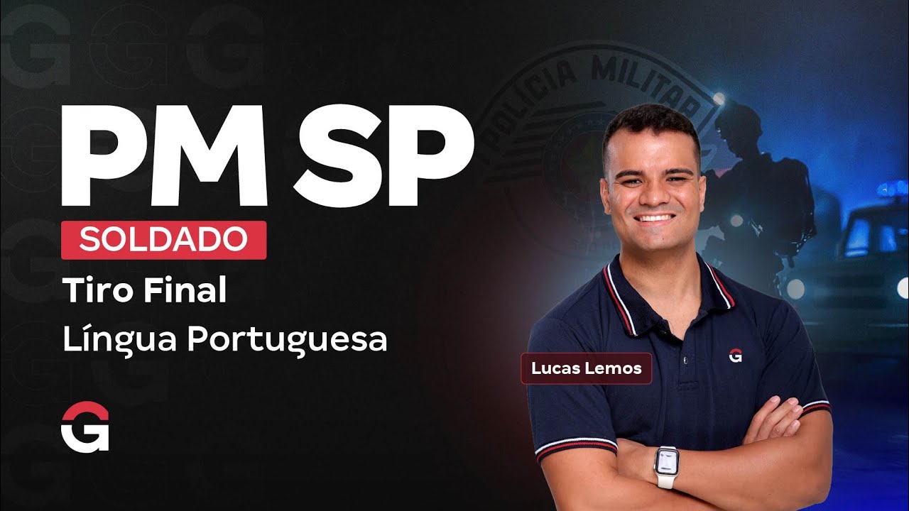 Concurso PM SP Soldado: Tiro Final | Língua Portuguesa com Lucas Lemos