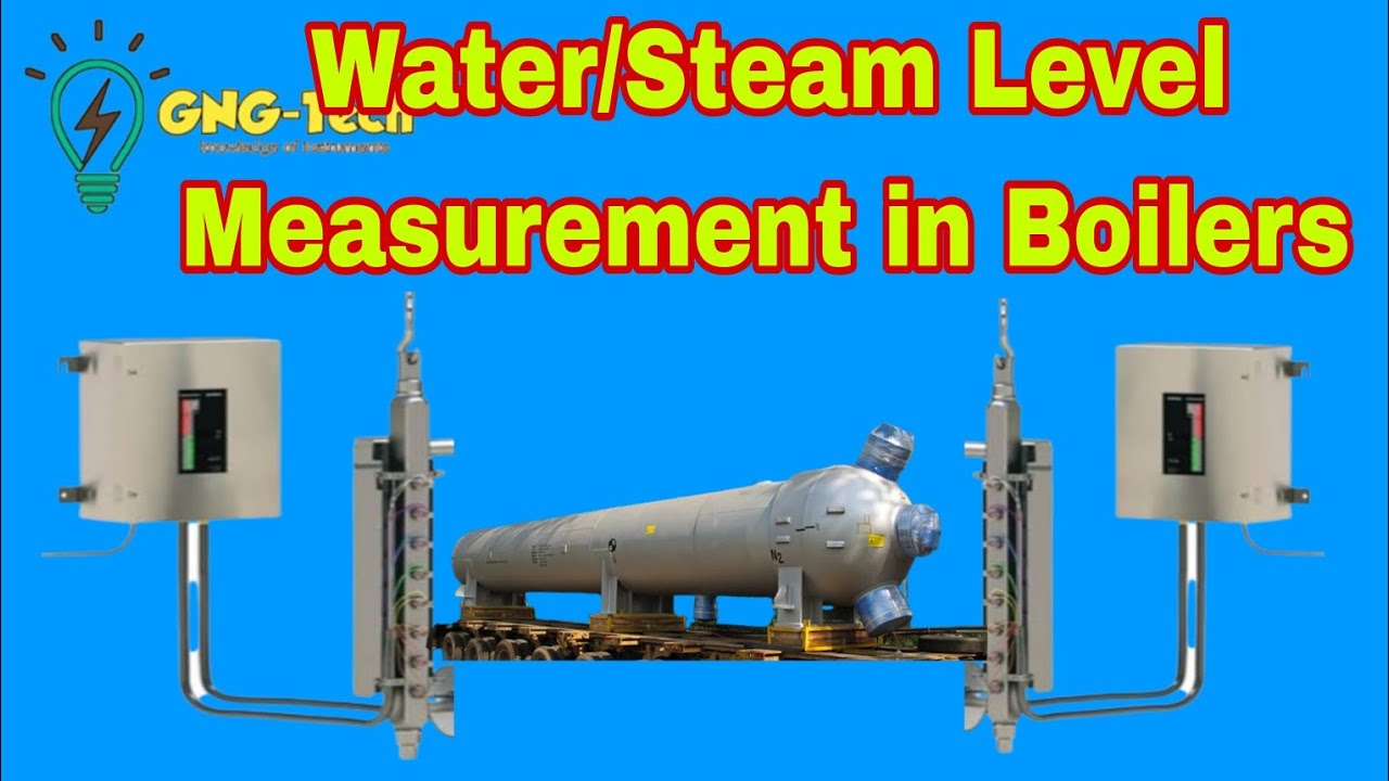 Water/Steam Level Measurement in Boilers