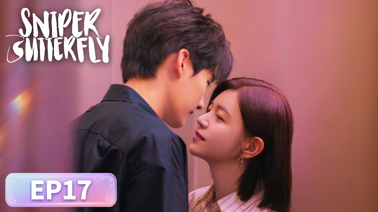 ENG SUB | Sniper Butterfly | EP17 | 狙击蝴蝶 | 