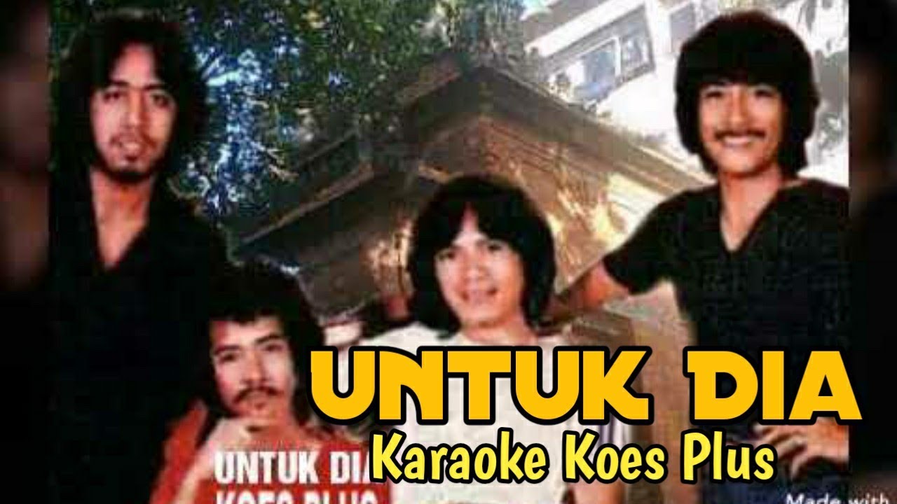 Karaoke Koes Plus - Untuk Dia (Album Mustika Pop Koes Plus) (2x putaran) | Wisnu Himawan