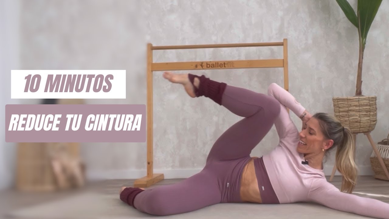 ❤️‍🔥REDUCIR CINTURA Y ABDOMEN | Rutina Ballet Fit® | 10 MINUTOS