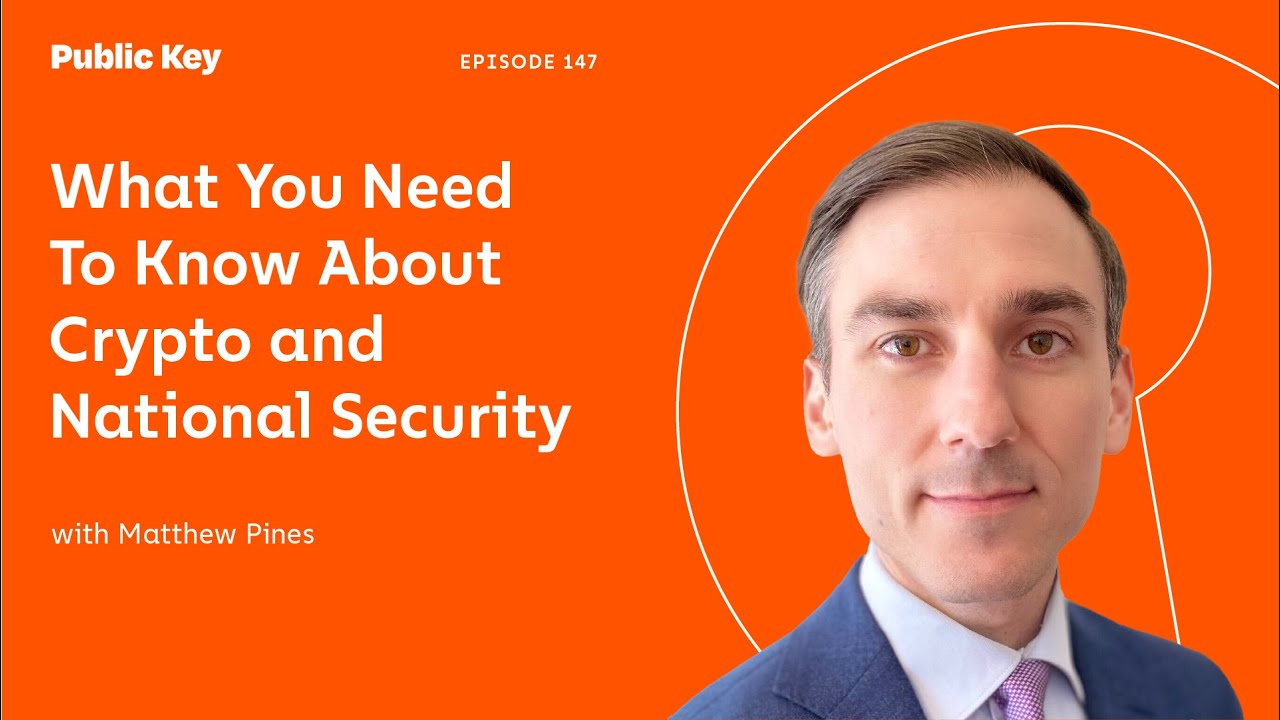 Crypto&rsquo;s New Role as a Geopolitical Tool Plus National Security Concerns - Ep. 147