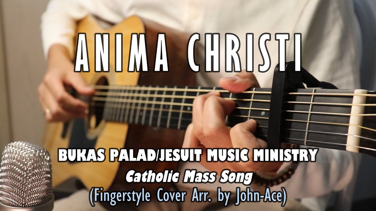 Anima Christi - Bukas Palad/Jesuit Music Ministry (Fingerstyle Guitar Cover) #catholic