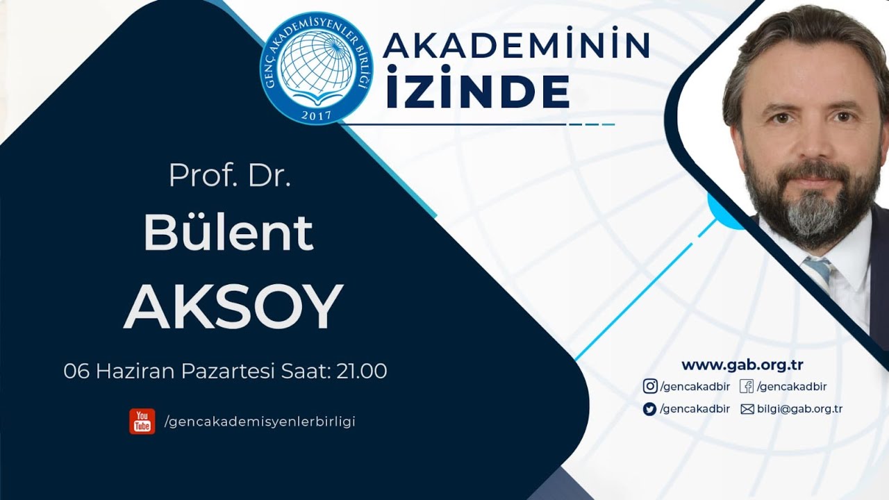 Prof. Dr. Bülent Aksoy  | Akademinin İzinde
