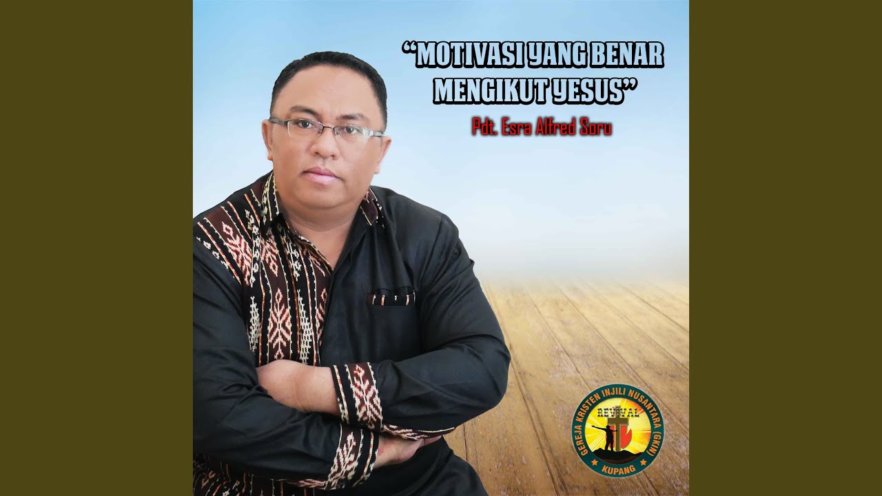 Motivasi Yang Benar Mengikut Yesus