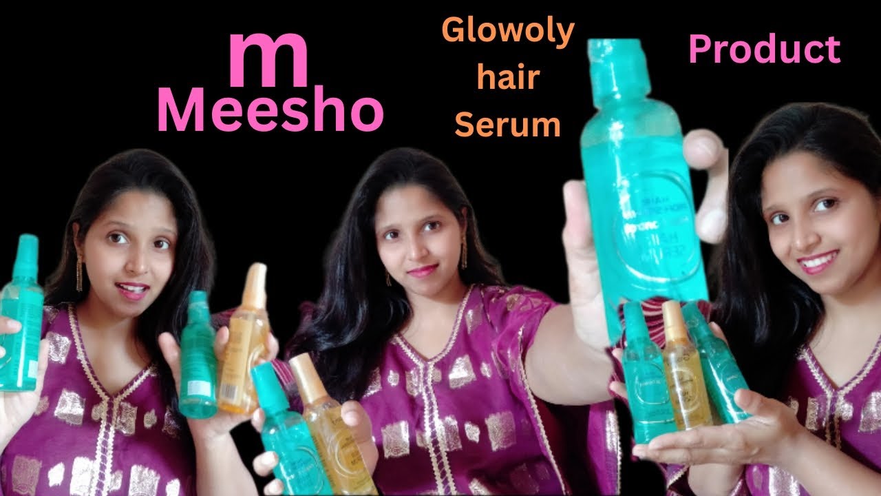 First experience for meesho l Glowoly hair serum l इतने कम पैसे सिर्फ Rs - 111/-   3 bottle serum